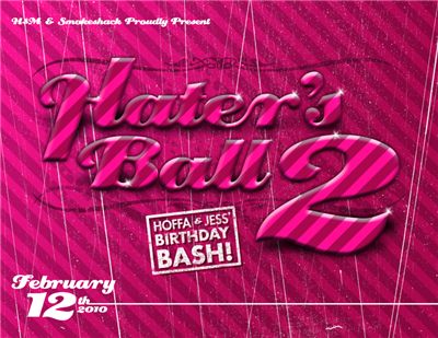 HSM & Smokeshack - Hater's Ball 2 (Hoffa & Jess birthday bash, front)