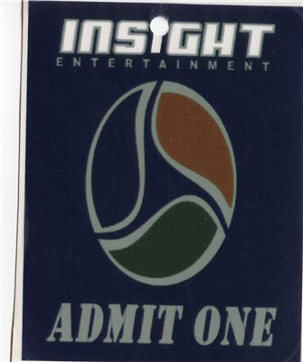 Admit One - Insight Entertainment
